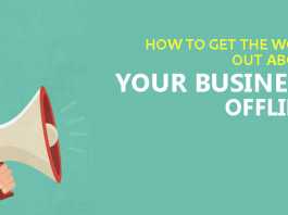 How to Get the Word Out About Your Business Offline